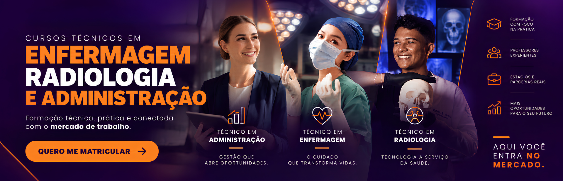 Cursos técnicos em Enfermagem, Radiologia e Administração